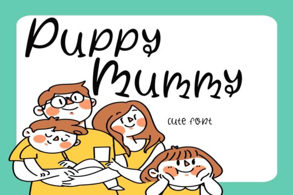 Puppy Mummy: A Sweet Handwritten Font