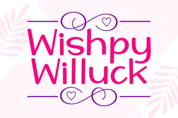 Wishpy Willuck Font for Creative Design